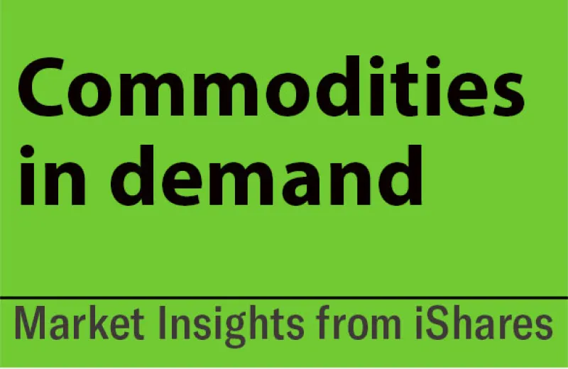 Commodities in Demand